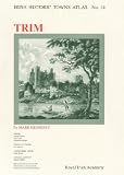 Irish Historic Towns Atlas,No. 14,Trim: No. 14