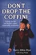 Don't Drop the Coffin!