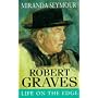 Robert Graves: Life on the Edge