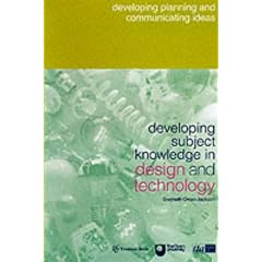 Developing Subject Knowledge in Design and Technology: Developing Planning and Communicating Ideas
