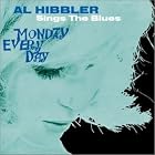 Al Hibbler Sings the Blues Monday Every Day by Al Hibbler