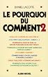 Le pourquoi du comment, tome 2