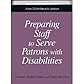 Preparing Staff to Serve Patrons With Disabilities