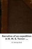 Narrative of an expedition in H. M. S. Terror: undertaken with a view to g