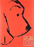 The Big New Yorker Book of Dogs