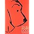 The Big New Yorker Book of Dogs
