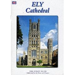Ely Cathedral: The Pitkin Guide, Authorised by the Dean and Chapter (Pitkin Guides)