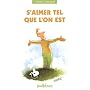 S'aimer tel que l'on est