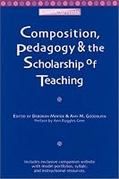 Composition, Pedagogy & the Scholarship of Teaching (CrossCurrents Series)
