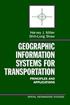Geographic Information Systems for Transportation: Principles and Applications (Spatial Information Systems)