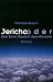 Produkt-Bild: Jericho oder Das feine Gesicht des Himmels