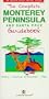 The Complete Monterey Peninsula and Santa Cruz Guidebook (Indian Chief Travel Guides)