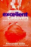 Excellent Cadavers: Mafia and the Death of the First Italian Republic