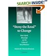 'Stony the Road' to Change: Black Mississippians and the Culture of Social Relations by Marilyn M. Thomas-Houston