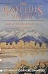 The San Luis Valley: Land of the Six-armed Cross, Second Edition