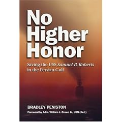 No Higher Honor: Saving the USS Samuel B. Roberts in the Persian Gulf