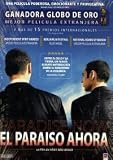 EL PARAISO AHORA : PELICULA