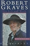 Robert Graves : his life and work