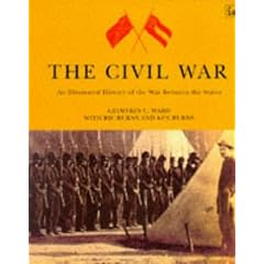 The Civil War: An Illustrated History of the War Between the States