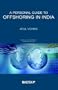 A Personal Guide to Offshoring in India