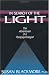 In Search of the Light: The Adventures of a Parapsychologist