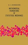 Mathematical Foundations of Statistical Mechanics