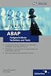 ABAP - Fortgeschrittene Techniken  und Tools: Ausnahmebehandlung, Umgang mit der ABAP-Dateischnittstelle XSLT, Objekt Services u.a. - Anleitung zu ... von den Entwicklern der SAP (SAP PRESS)