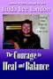 The Courage to Heal and Balance