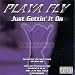 Just Gettin\' It On