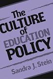 The Culture of Education Policy