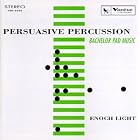 Click here to buy Persuasive Percussion by  Enoch Light .