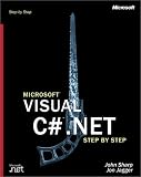 Microsoft Visual C#(TM) .NET Step by Step (Step By Step (Microsoft))