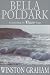 Book cover of Bella Poldark, A Novel of Cornwall: 1818-1820.
