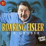 Revue Hanns Eisler  / Roaring Eisler - Suites pour orchestre nos 2, 3, 4 & 5 / Ballades