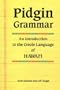 Pidgin Grammar: An Introduction to the Creole Language of Hawaii
