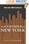 The Colossus of New York: A City in 13 Parts