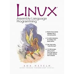 Linux Assembly Language Programming (Prentice Hall Open Source Technology)