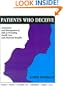 Patients Who Deceive: Assessment and Management of Risk in Providing Health Care and Financial Benefits (American Series in Behavioral Science and Law)