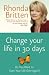 Change Your Life in 30 Days: Do You Want to Start Your Life Over Again?