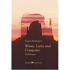 W�ste, Liebe und Computer. Geschichten