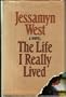The Life I Really Lived: A Novel