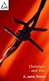 Christians and War: A History of Practices and Teachings (Facets)