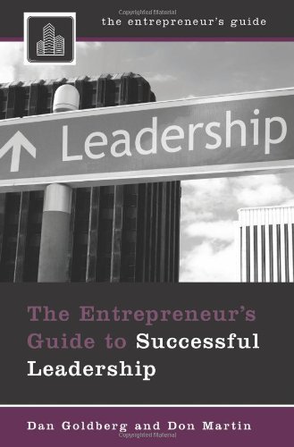 The Entrepreneur's Guide to Successful Leadership (The Entrepreneurs Guide)