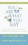 You Are What You Say : A Harvard Doctor's Six-Step Proven Program for Transforming Stress Through the Power of Language