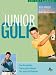 Junior Golf. A complete coaching manual for the young golfer.