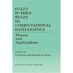 Fuzzy if-then Rules in Computational Intelligence: Theory and Applications (The Springer International Series in Engineering and Computer Science)