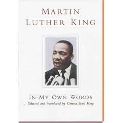 Martin Luther King: In My Own Words