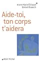 Aide-toi, ton corps t'aidera