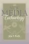 New Media Technology: Cultural and Commercial Perspectives (Part of the Allyn & Bacon Series in Mass Communication) (2nd Edition)