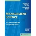 Management Science: The Art of Modeling with Spreadsheets